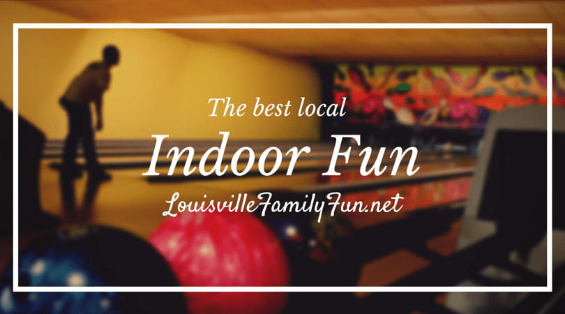 Top Ten Indoor Things to do in Winter or on a Rainy Day in Louisville with Kids - Louisville ...