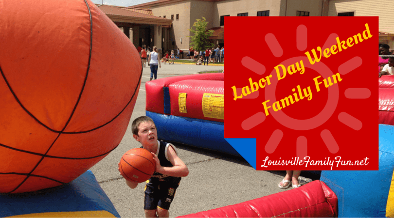 Things to do for Labor Day Weekend around Louisville - Louisville Family Fun