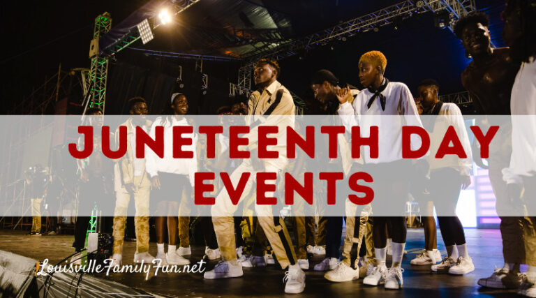 Juneteenth Day Events in Louisville - Louisville Family Fun